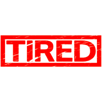 Tired Stamp