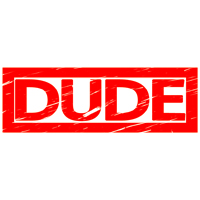 Dude Stamp